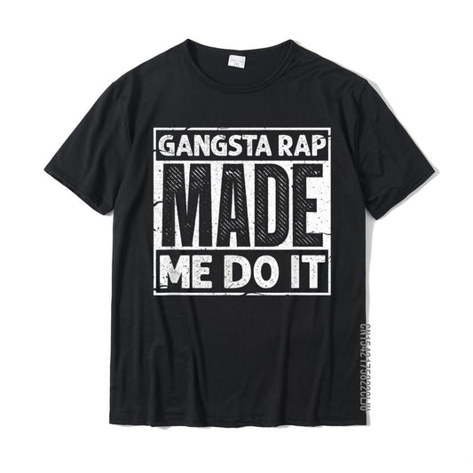 Gangsta Rap Made Me Do It Funny 90'S Music 1990s Vintage T-Shirt Faddish Mens T Shirt Normal Tops & Tees Cotton Normal Gangsta Rap Made Me Do It Funny 90'S Music 1990s Vintage T-Shirt Faddish Mens T Shirt Normal Tops & Tees Cotton Normal Foreverking